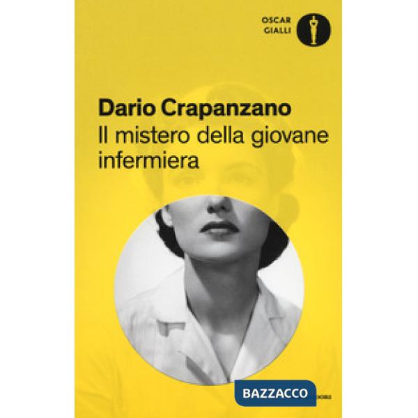 Mistero della giovane infermiera. Milano, 1953 (Il)