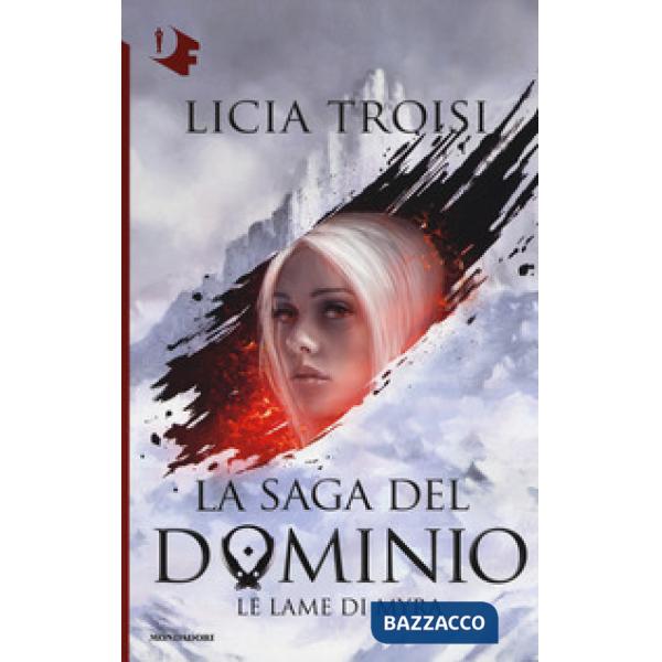 Lame di Myra. La saga del Dominio (Le). Vol. 1