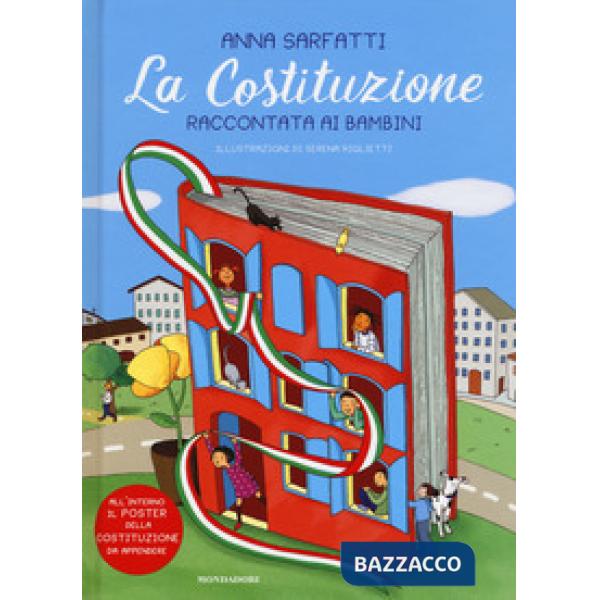 Costituzione raccontata ai bambini. Nuova ediz. Con Poster (La)