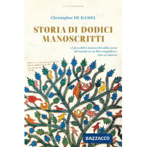 Storia di dodici manoscritti. Ediz. a colori