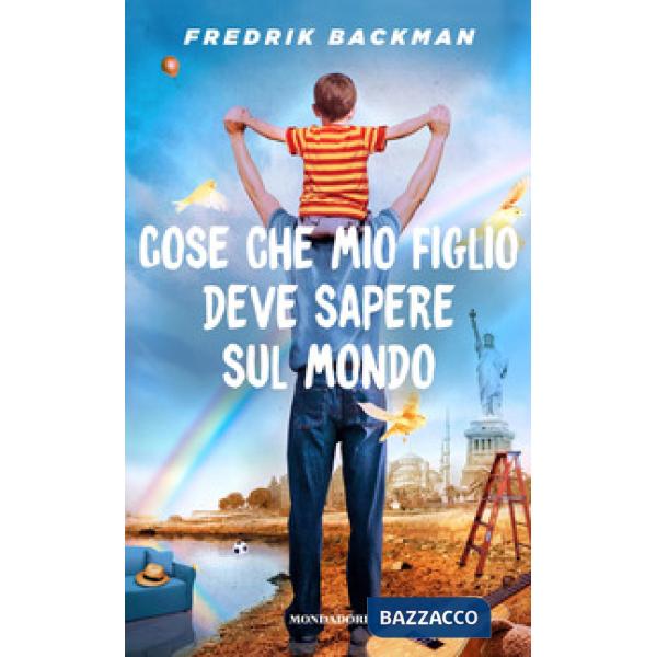 Cose che mio figlio deve sapere sul mondo