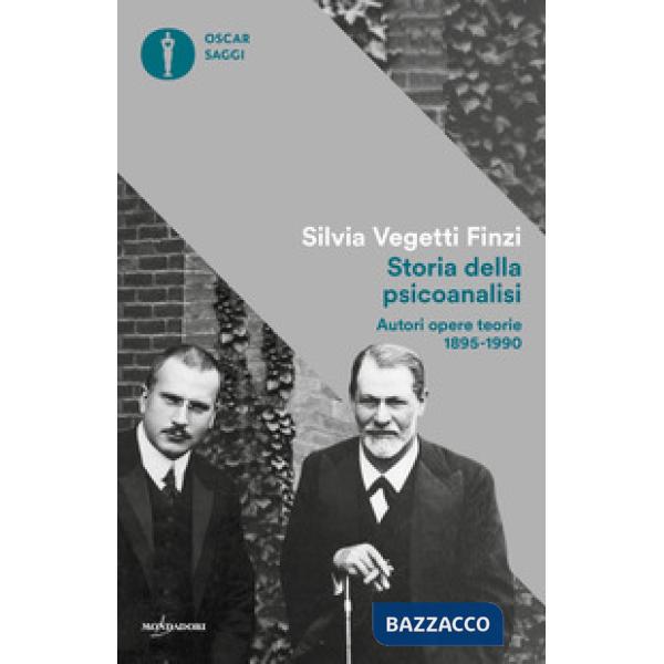 Storia della psicoanalisi. Autori, opere, teorie 1895-1990