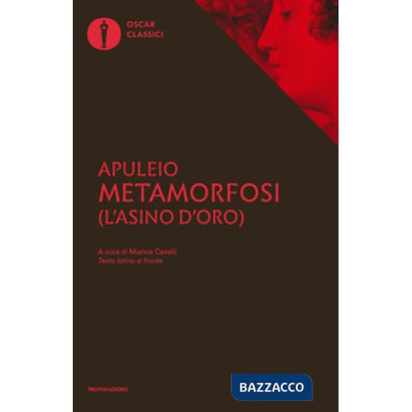 Metamorfosi (L'asino d'oro). Testo latino a fronte