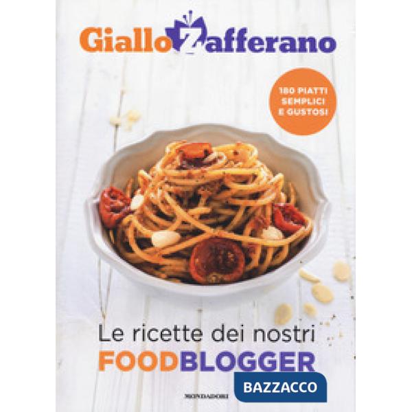 GialloZafferano. Le ricette dei nostri food blogger