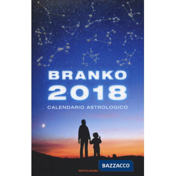 Calendario astrologico 2018. Guida giornaliera segno per segno
