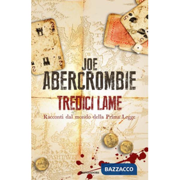 Tredici lame. Racconti dal mondo della Prima Legge