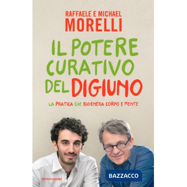 Potere curativo del digiuno. La pratica che rigenera corpo e mente (Il)