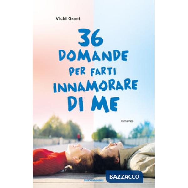 36 domande per farti innamorare di me
