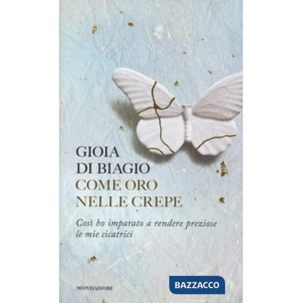 Come oro nelle crepe. Così ho imparato a rendere preziose le mie cicatrici