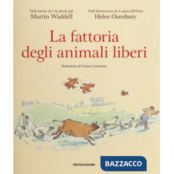 Fattoria degli animali liberi. Ediz. a colori (La)