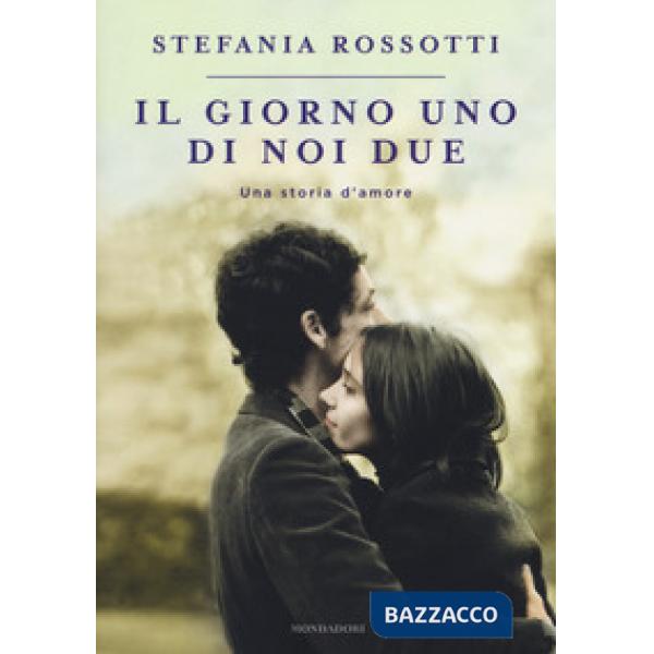 Giorno uno di noi due. Una storia d'amore (Il)