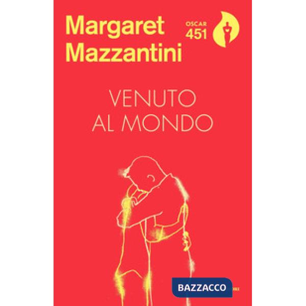 Venuto al mondo