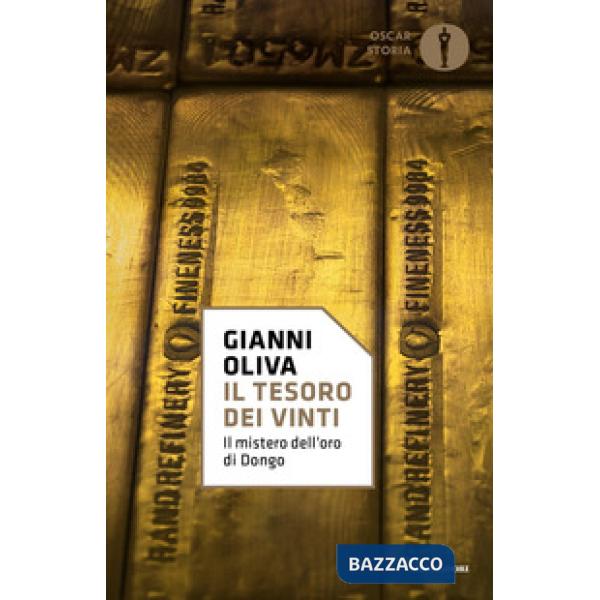 Tesoro dei vinti. Il mistero dell'oro di Dongo (Il)