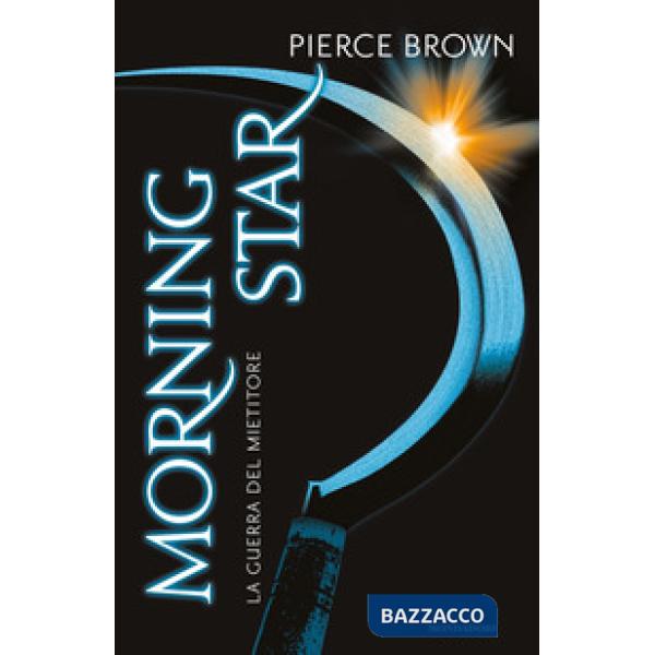 Morning star. La guerra del mietitore. Red Rising