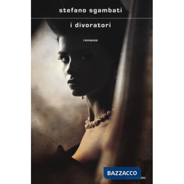 Divoratori (I)