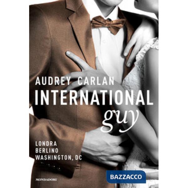 International guy. Vol. 3: Londra, Berlino, Washington, DC