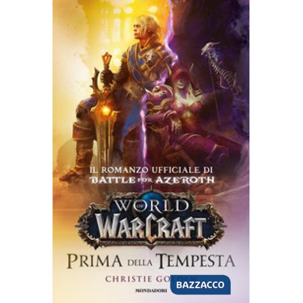 Prima della tempesta. World of Warcraft