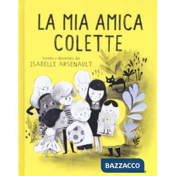 Mia amica Colette. Ediz. a colori (La)