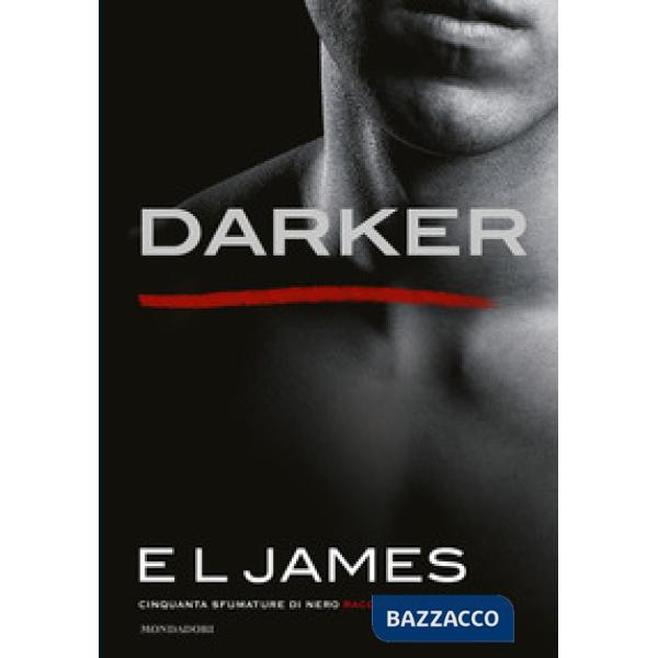 Darker. Cinquanta sfumature di nero raccontate da Christian