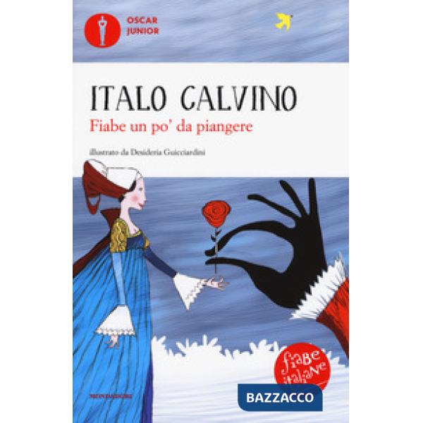 Fiabe un po' da piangere. Fiabe italiane