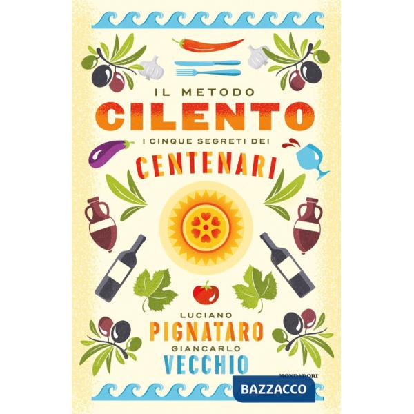 Metodo Cilento. I cinque segreti dei centenari (Il)