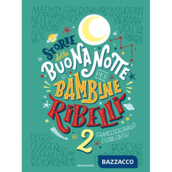 Storie della buonanotte per bambine ribelli 2. Ediz. a colori