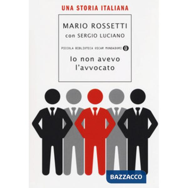 Io non avevo l'avvocato. Una storia italiana