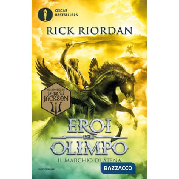 Marchio di Atena. Eroi dell'Olimpo (Il). Vol. 3