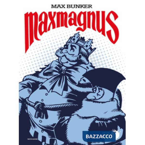 Maxmagnus. Ediz. restaurata
