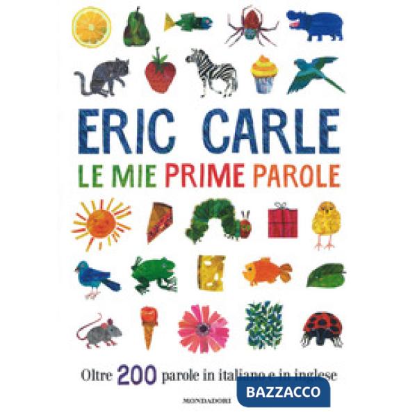 Mie prime parole. Oltre 200 parole in italiano e in inglese. Ediz. a colori (Le)