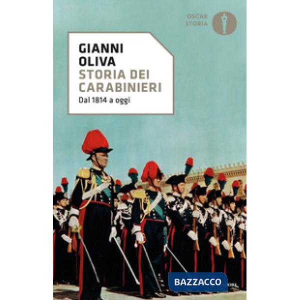 Storia dei carabinieri. Dal 1814 a oggi