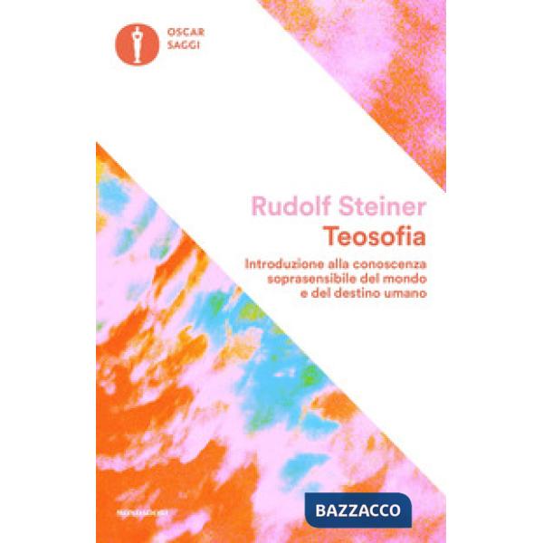 Teosofia. Introduzione alla conoscenza soprasensibile del mondo e del destino umano