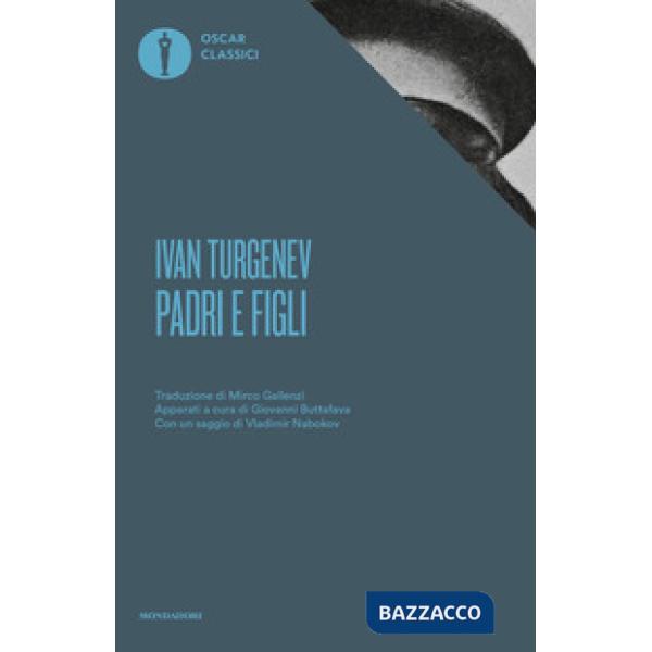 Padri e figli. Con un saggio di Vladimir Nabokov