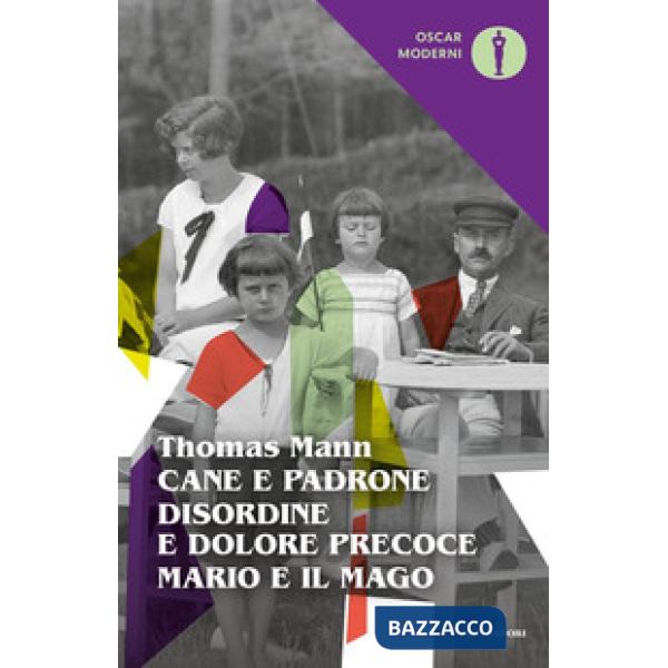 Cane e padrone-Disordine e dolore precoce-Mario e il mago