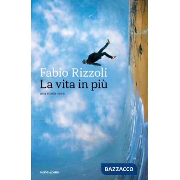 Vita in più. Una storia vera (La)
