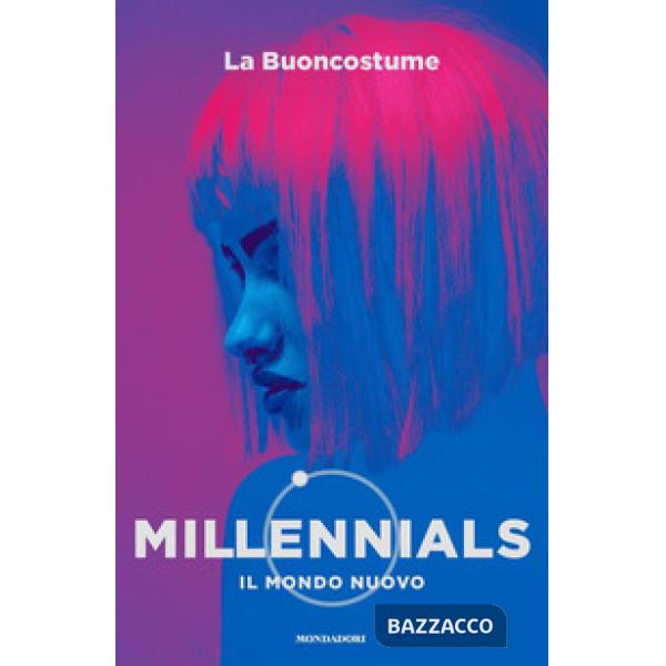 Millennials. Il mondo nuovo