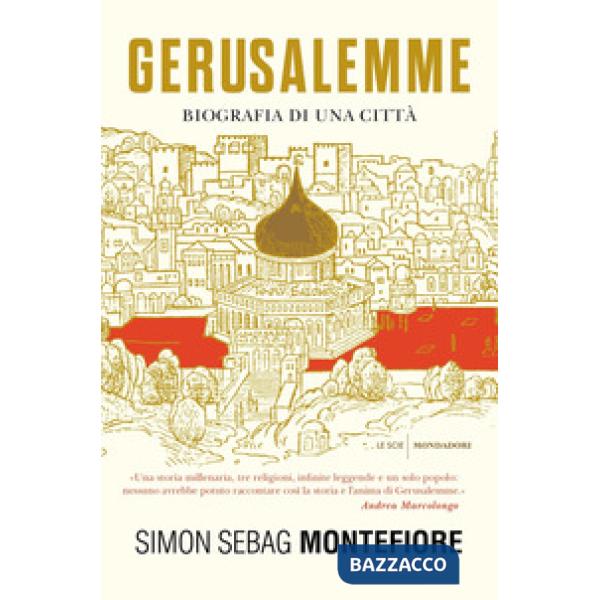 Gerusalemme. Biografia di una città