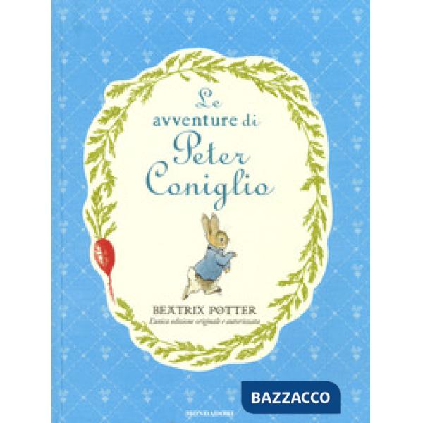 Avventure di Peter Coniglio. Ediz. a colori (Le)