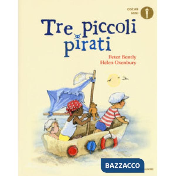 Tre piccoli pirati. Ediz. a colori