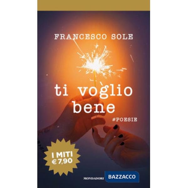 Ti voglio bene. poesie