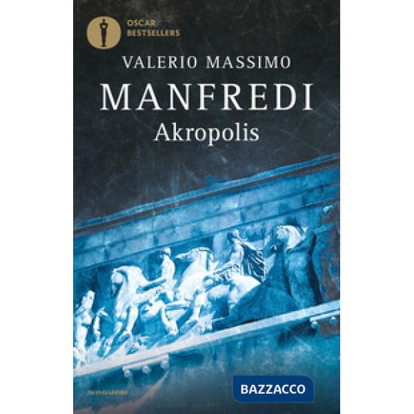 Akropolis. La grande epopea di Atene
