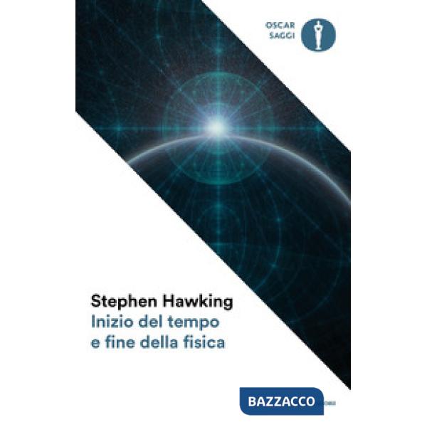 Inizio del tempo e fine della fisica