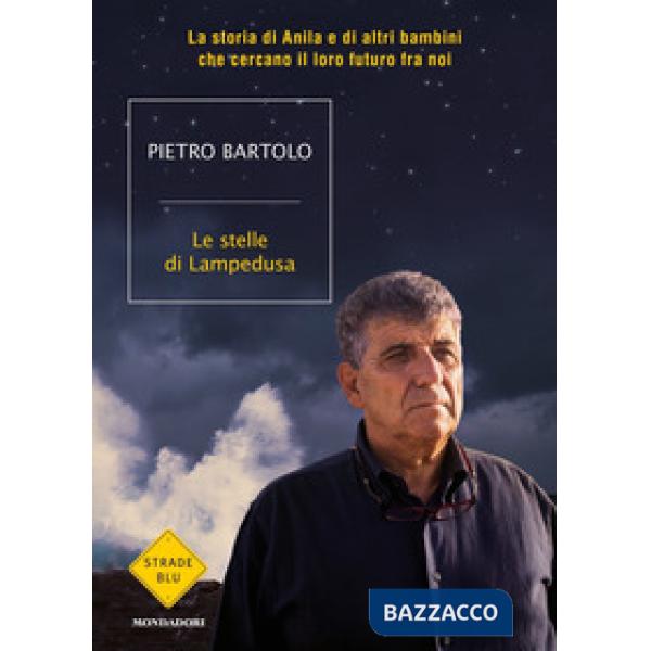 Stelle di Lampedusa. La storia di Anila e di altri bambini che cercano il loro f