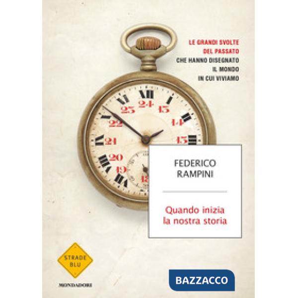 Quando inizia la nostra storia