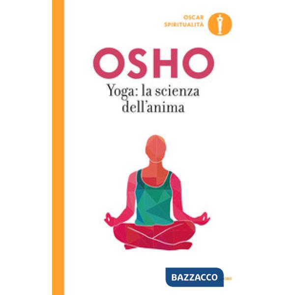 Yoga: la scienza dell'anima