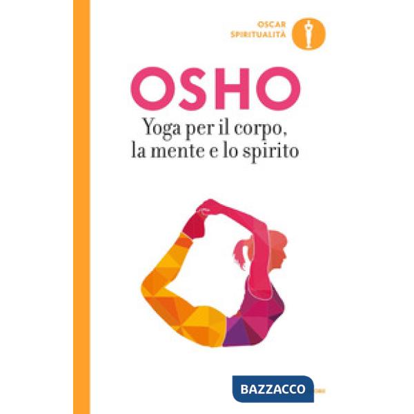 Yoga per il corpo, la mente e lo spirito