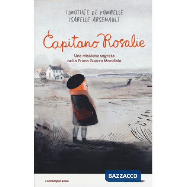 Capitano Rosalie. Una missione segreta nella prima guerra mondiale