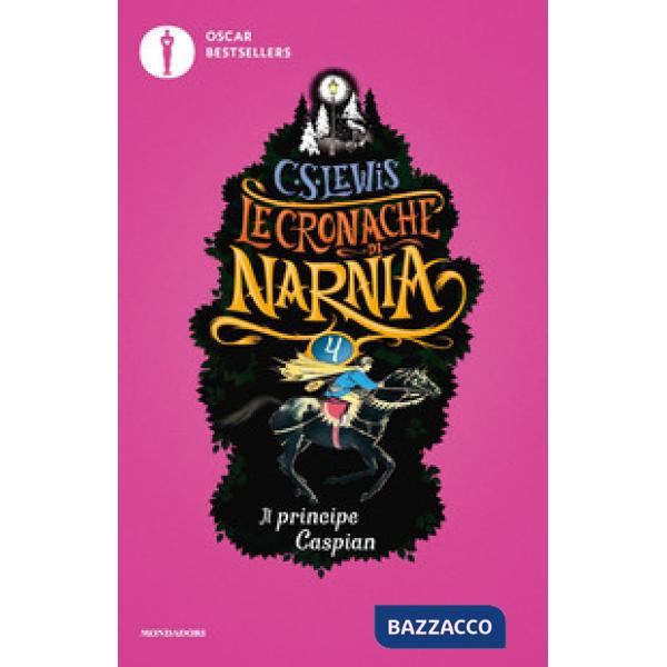 Principe Caspian. Le cronache di Narnia (Il). Vol. 4