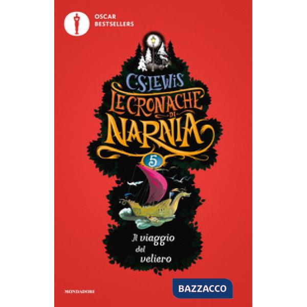 Viaggio del veliero. Le cronache di Narnia (Il). Vol. 5