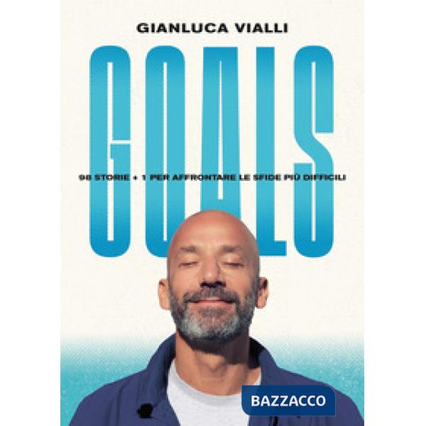 Goals. 98 storie + 1 per affrontare le sfide più difficili